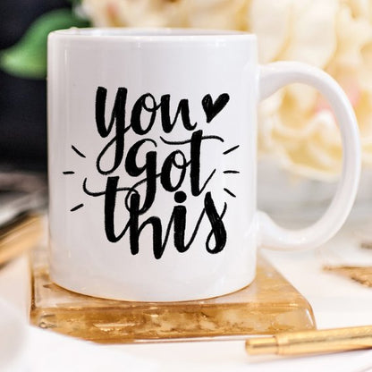 Empower Your Day with the "You Got This" Funny Coffee Mug!